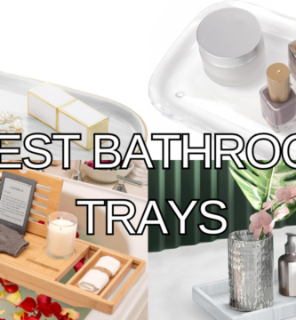 Best Bathroom Trays